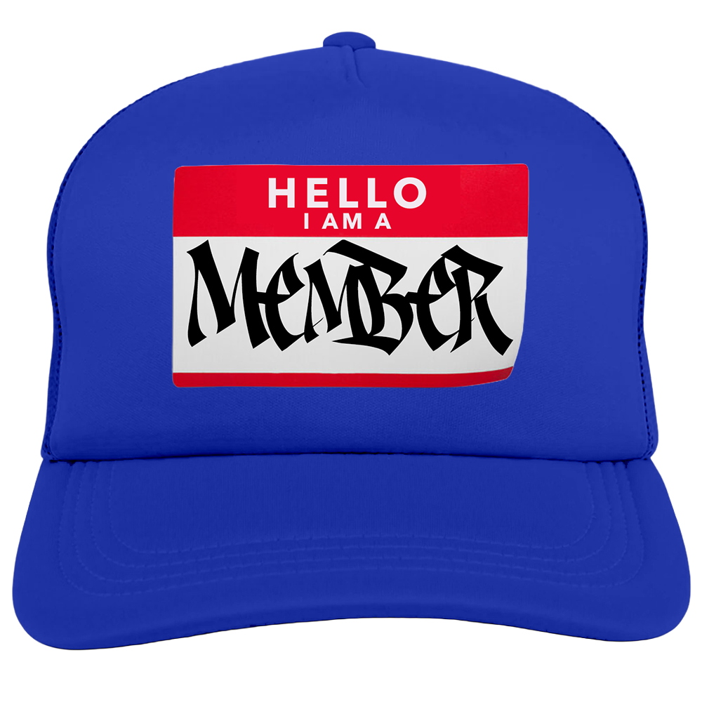 "I Am A Member" Trucker Hat