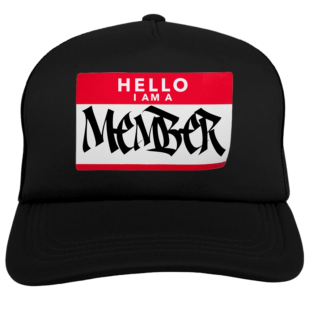"I Am A Member" Trucker Hat